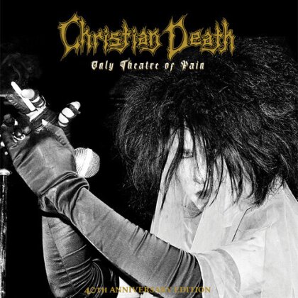 Christian Death - Only Theatre Of Pain (Anniversary Edition, Deluxe Edition, Limited Edition, LP)