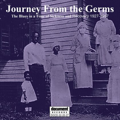Journey From The Germs: The Blues In A Time