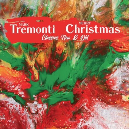 Mark Tremonti (Alter Bridge/Creed) - Mark Tremonti Christmas Classics New & Old (Digipack)