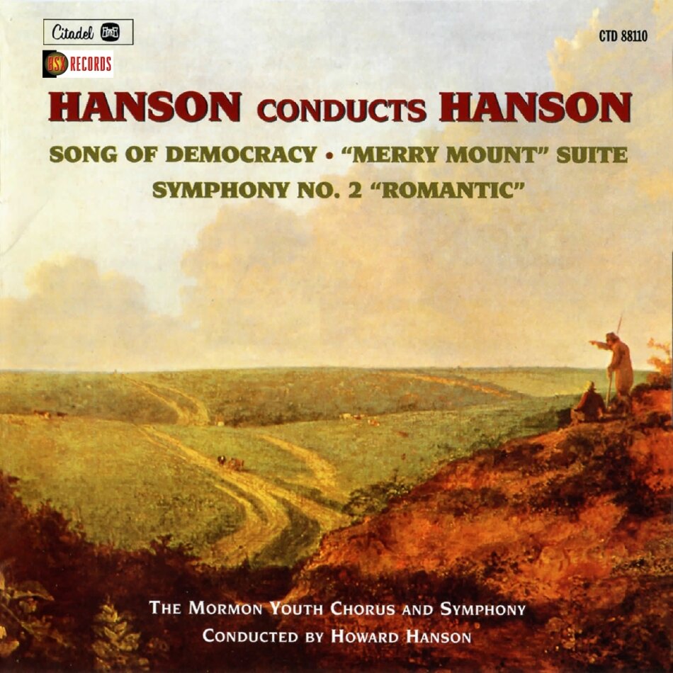 Howard Hanson (1896-1981), Howard Hanson (1896-1981), The Mormon Youth Symphony & The Mormon Youth Chorus - Hanson Conducts Hanson: Song Of Democracy, Merry