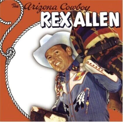 Rex Allen - Arizona Cowboy (2023 Reissue, Notefornote Entertainment)
