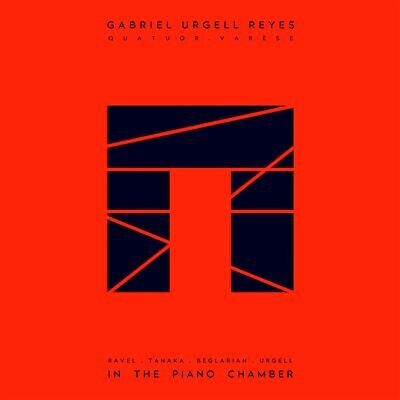 Maurice Ravel (1875-1937), Karen Tanaka, Eve Beglarian, Gabriel Urgell Reyes & Gabriel Urgell Reyes - In The Piano Chamber