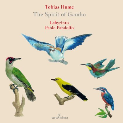 Tobias Hume (1575?-1645), Paolo Pandolfo, Emma Kirkby & Labyrinto - The Spirit of Gambo