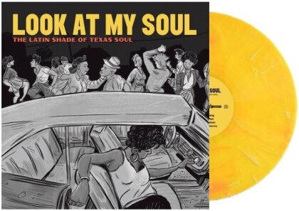 Look At My Soul: The Latin Shade Of Texas Soul (2023 Reissue, Colored, LP)