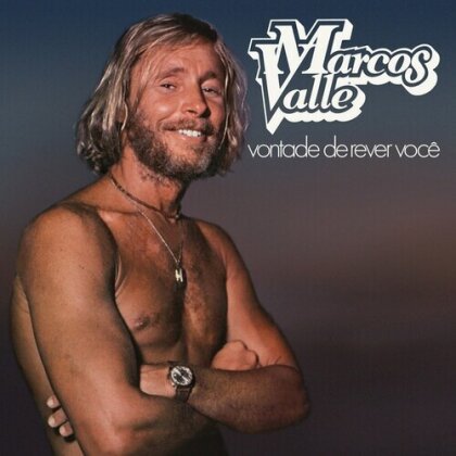 Marcos Valle - Vontade De Rever Voce (2023 Reissue, LP)