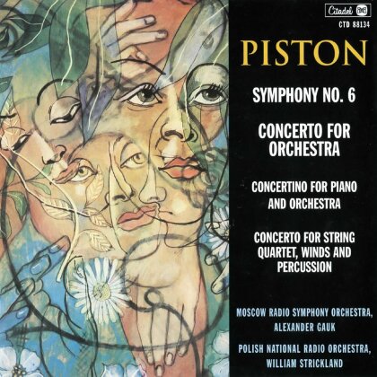 Walter Piston (1894-1976), Alexander Gauk, William Strickland, Moscow Radio Large Symphony Orchestra & Polish National Radio Orchestra - Symphony No. 6 / Concerto For Orchestra