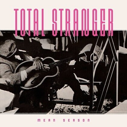 Total Stranger - Mean Season (2023 Reissue, Melodic Rock Classic, Bonustracks, Limited Edition)