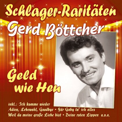 Gerd Böttcher - Geld wie Heu (Schlager-Raritäten)