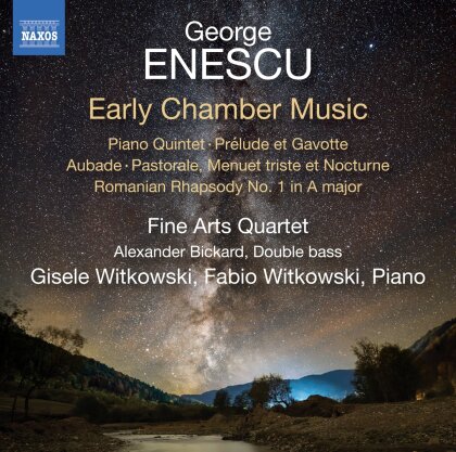 Fine Arts Quartet & George Enescu (1881-1955) - Early Chamber Music