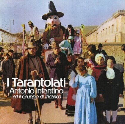 Antonio Infantino & Ed Il Gruppo Di Tricarico - I Tarantolati (LP)