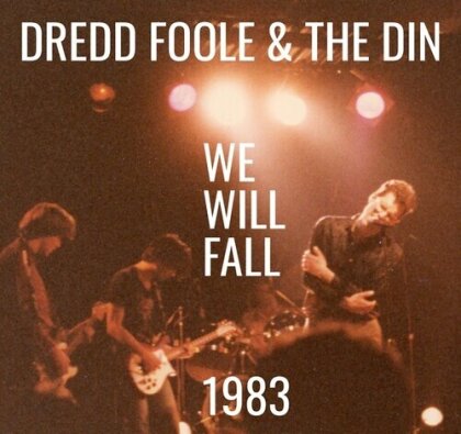 Dredd Foole & DIN - We Will Fall (1983)