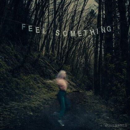 Movements - Feel Something (2023 Reissue, Fearless Records, LP)
