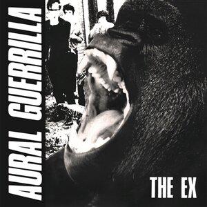 The Ex - Aural Guerrilla (LP)