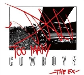 The Ex - Too Many Cowboys (2023 Reissue, 2 LPs)