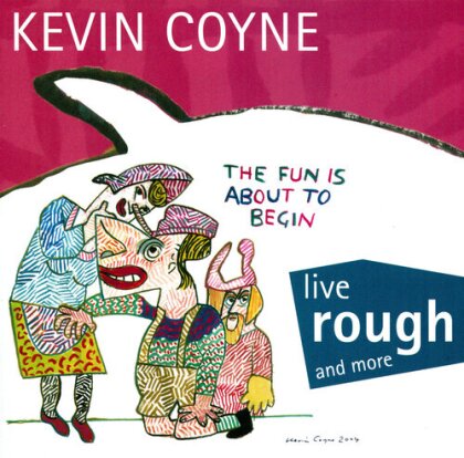 Kevin Coyne - Live Rough And More