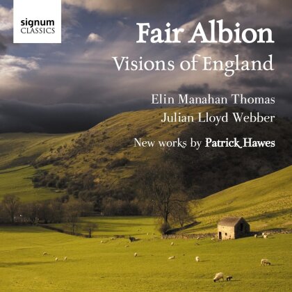 Patrick Hawes, Elin Manahan Thomas, Julian Lloyd Webber & The Raven Quartet - Fair Albion - Visions of England