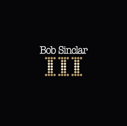 Bob Sinclar - III (2 LPs)