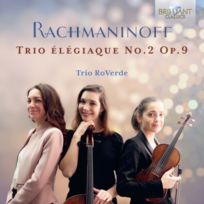 Trio Roverde & Sergej Rachmaninoff (1873-1943) - Trio Elegiaque No.2 Op. 9