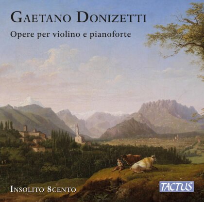 Insolito 8cento, Gaetano Donizetti (1797-1848), Angelo De Magistris & Rosaria Dina Rizzo - Works For Violin & Piano