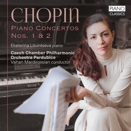 Frédéric Chopin (1810-1849) & Ekaterina Litvintseva - Piano Concertos Nos. 1 & 2