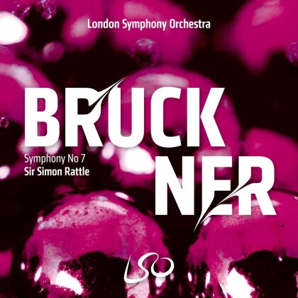 London Symphony Orchestra, Anton Bruckner (1824-1896) & Sir Simon Rattle - Symphony No 7 (SACD)