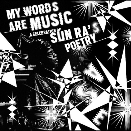 My Words Are Music: A Celebration Of Sun Ra's Poetry (Digipack)
