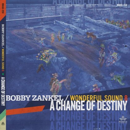Bobby Zankel - A Change Of Destiny (Digipack)