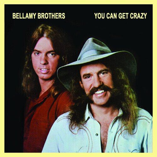 Bellamy Brothers - You Can Get Crazy CD-R, Manufactured On Demand, 2023 Reissue