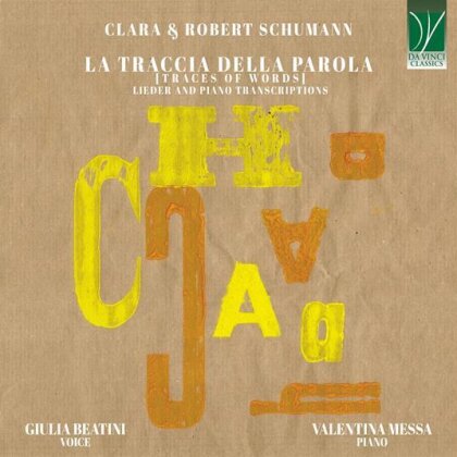 Clara Wieck-Schumann (1819-1896), Robert Schumann (1810-1856), Giulia Beatini & Valentina Messa - La Traccia Della Parola (Traces Of Words)