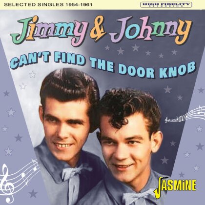 Jimmy & Johnny - Can't Find The Door Knob. Selected Singles 1954-1961