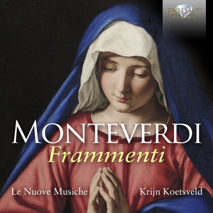 Le Nuove Musiche, Krijn Koetsveld & Claudio Monteverdi (1567-1643) - Frammenti