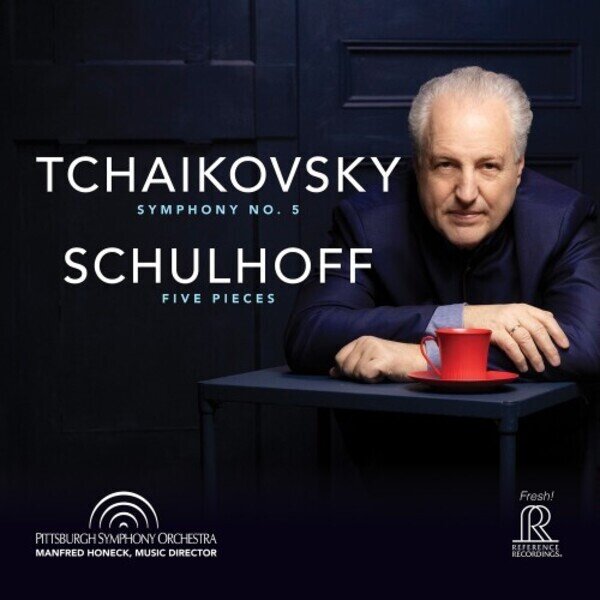 Tchaikovsky: Symphony No. 5 - Schulhoff: Five Pieces (Reference Recordings, Hybrid SACD) von