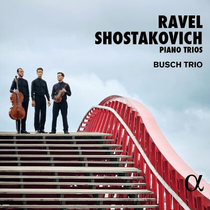 Busch Trio, Maurice Ravel (1875-1937) & Dimitri Schostakowitsch (1906-1975) - Piano Trios (no. 2)
