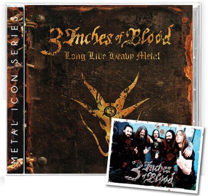 3 Inches Of Blood - Long Live Heavy Metal (2023 Reissue, Brutal Planet, Bonustracks, Version Remasterisée)