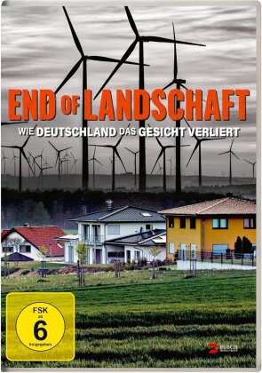 End of Landschaft - Wie Deutschland das Gesicht verliert (2018)