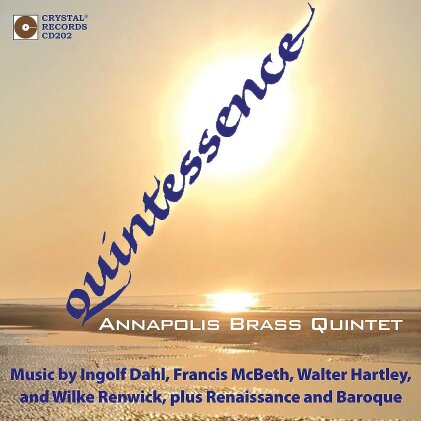 Brooks, Annapolis Brass Quintet, Ingolf Dahl, Francis McBeth, … - Quintesence