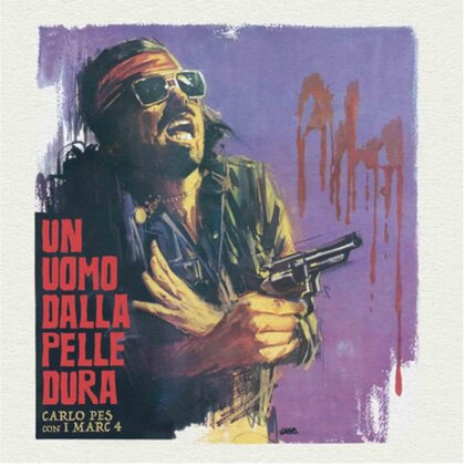 Carlo & I Marc 4 Pes - Un Uomo Dalla Pelle Dura (7" Single)