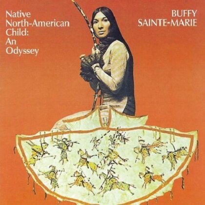 Buffy Sainte-Marie - Native American Child - An Odyssey