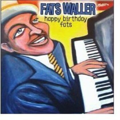 Fats Waller - Happy Birthday Fats