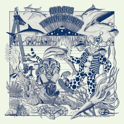 Circus Underwater - Circus Underwater (Édition Deluxe, 2 LP)