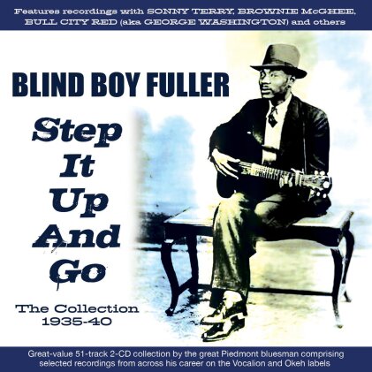 Blind Boy Fuller - Step It Up And Go:The Collection 1935-40 (2 CD)