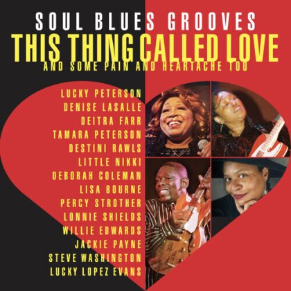 This Thing Called Love: Soul Blues Grooves