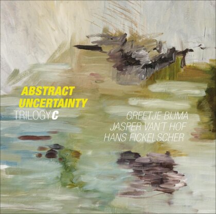 Jasper Van't Hof, Greetje Bijma & Hans Fickelscher - Abstract Uncertainty (LP)