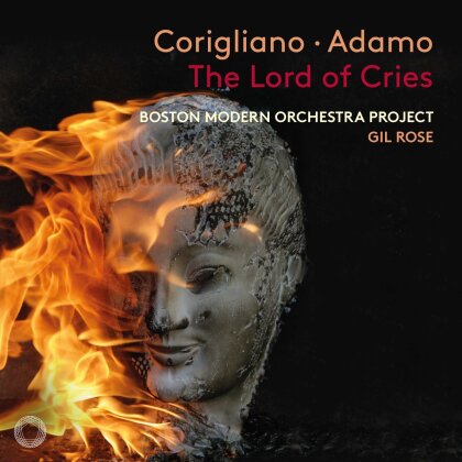 John Corigliano (*1938), Mark Adamo (*1962), Gil Rose, Boston Modern Orchestra Project & Odyssey Opera Chorus - Corigliano-Adamo: The Lord Of Cries (Hybrid SACD + CD)