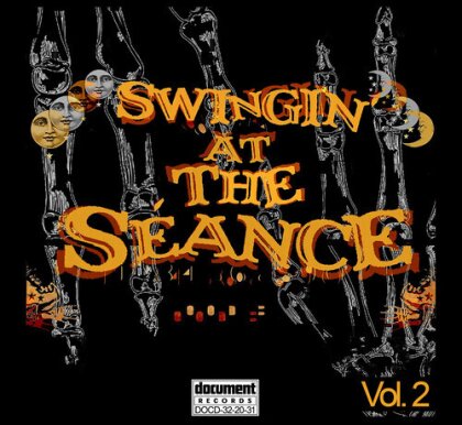 Swingin' At The Seance 2