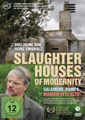 Slaughterhouses of Modernity / Salamone, Pampa / Mamani in el alto - Drei Filme von Heinz Emigholz (2 DVDs)