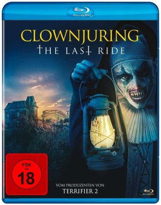 Clownjuring - The Last Ride (2019)