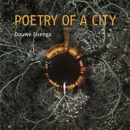 Douwe Eisenga - Poetry Of A City (Digipack)