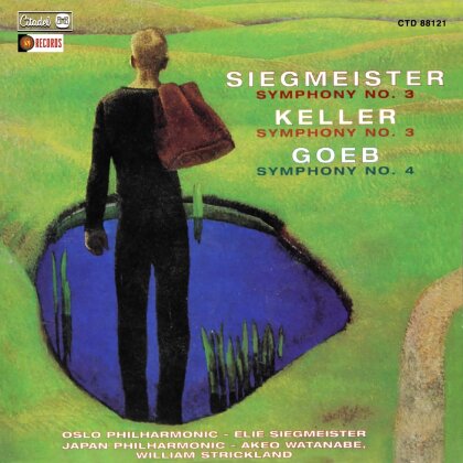 Elie Siegmeister (1909-1991), Homer Keller, Roger Goeb, Elie Siegmeister (1909-1991), … - Symphony No. 3 / Symphony No. 4 / Symphony No. 3