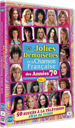 Les jolies demoiselles de la chanson française des années 70 - Vol. 1